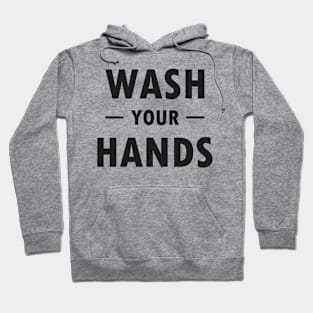 Wash Your hands Hoodie